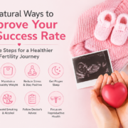8 Natural Ways to Improve Your IVF Success Rate